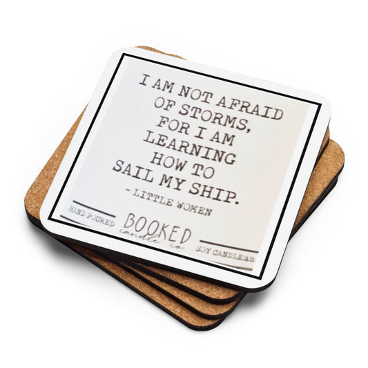 I Am Not Afraid OF Storms (Set of 4 Coasters)