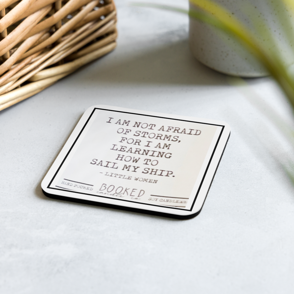 I Am Not Afraid OF Storms (Set of 4 Coasters)