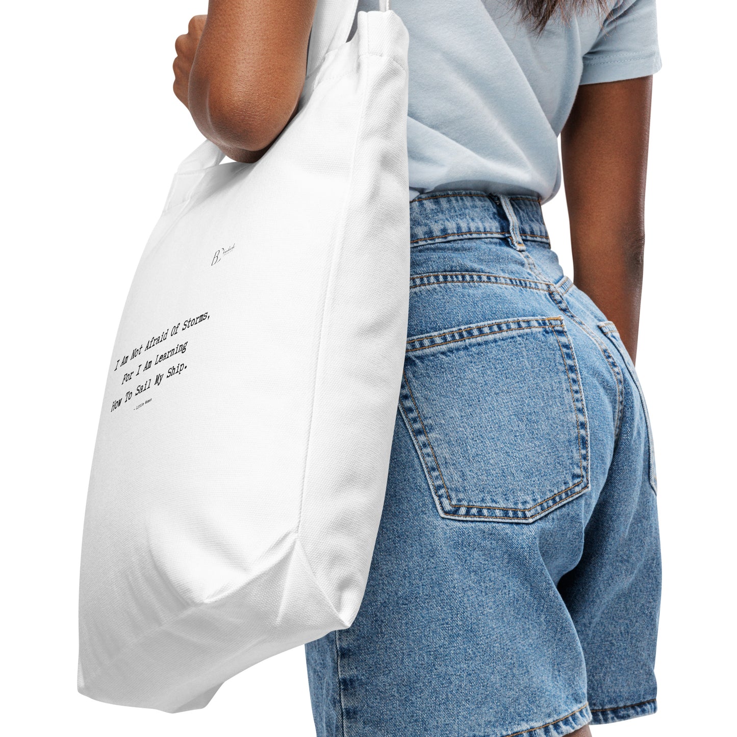 I Am Not Afraid OF Storms Tote Bag
