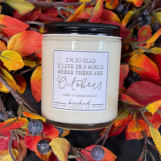 Image of "I'm So Glad I Live In A World Where There Are Octobers - Anne Of Green Gables Series" labelled candle