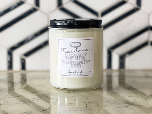 Image of "True Love Is The Most Inconvient Kind - The Selection Series" labelled candle