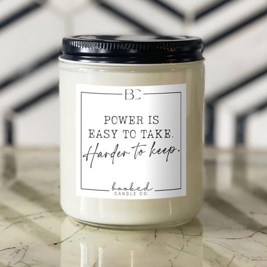 Power Is Easy To Take. Harder To Keep - Cruel Prince Inspired