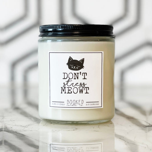 Image of "Don't Stress Meowt" labelled soy candle