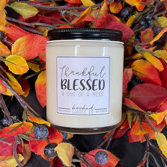 Image of "Thankful, Blessed & Kind Of A Mess" labelled candle