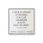 I Am Not Afraid OF Storms (Set of 4 Coasters)