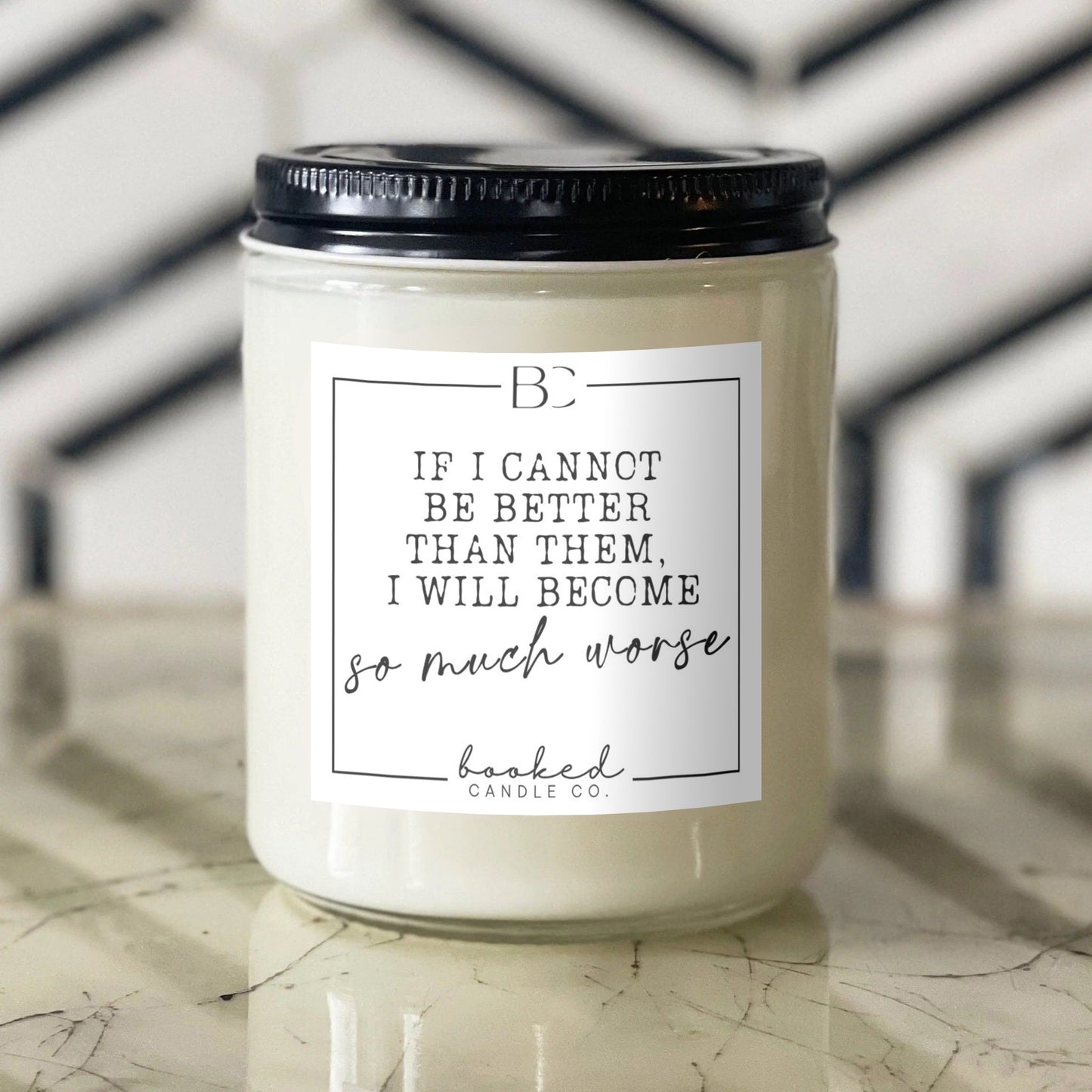 If I Cannot Be Better Than Them I Will Become So Much Worse - Cruel Prince Inspired