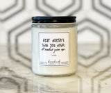 Image of "Fear Doesn't Shut You Down It Wakes You Up - Four Quote, Divergent Series" labelled candle