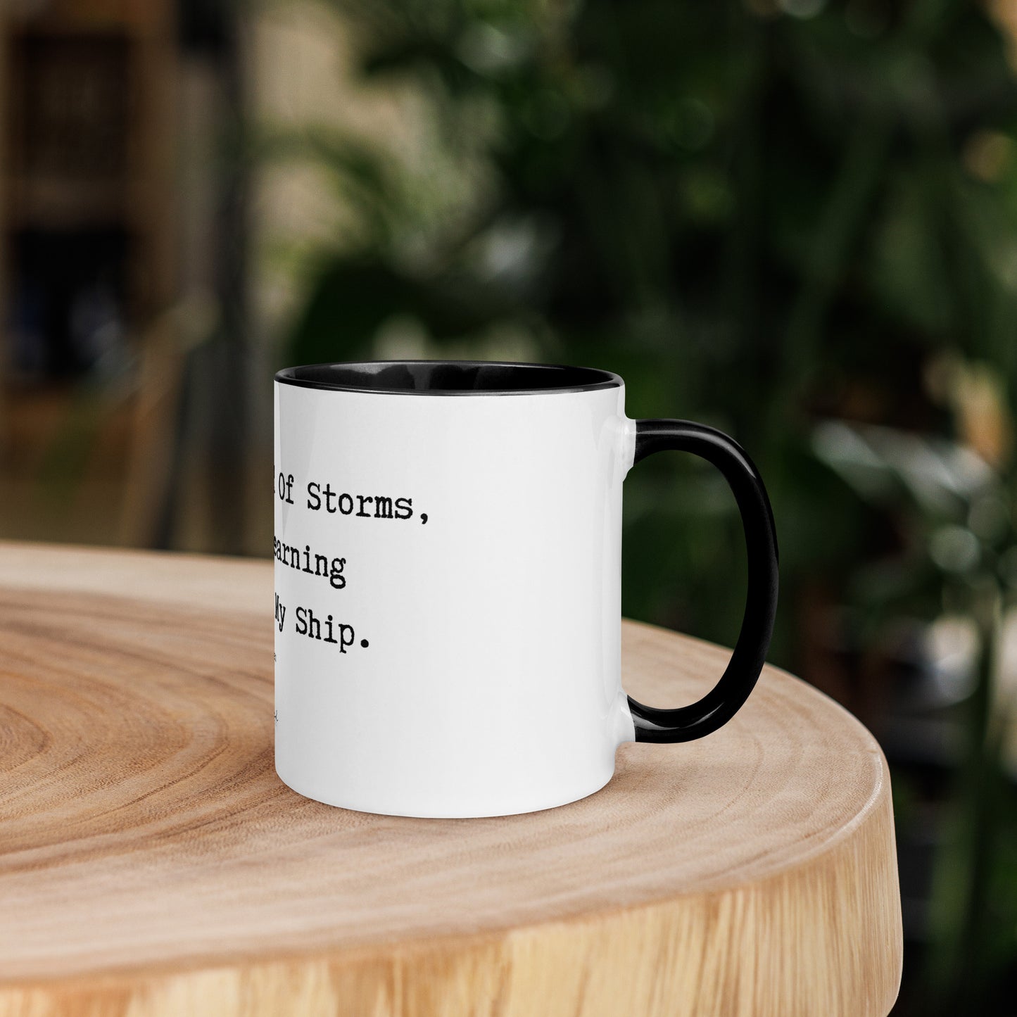 I Am Not Afraid OF Storms, For I Am Learning How To Sail My Ship Mug
